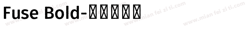 Fuse Bold字体转换
